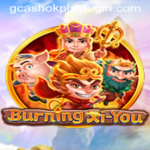 BurningXiYou: Exploring the Adventure and GCash OKPLAY Login Features